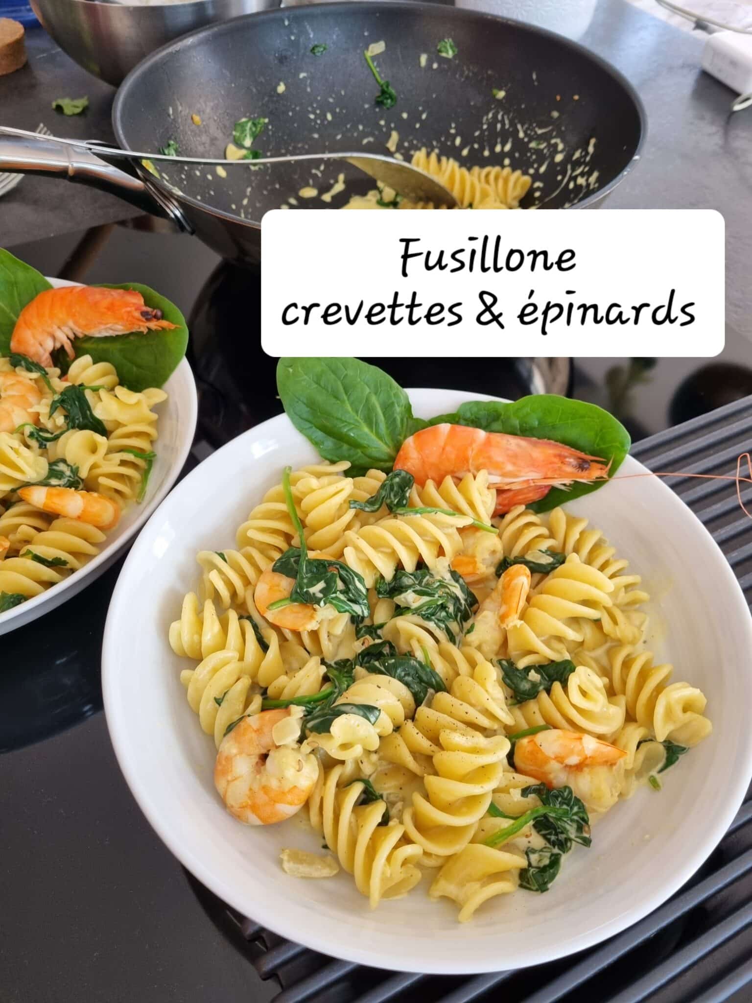 Fusillone crevettes épinards